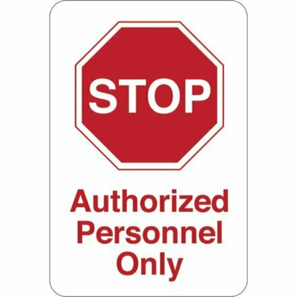 Bsc Preferred STOP - Authorized Personnel 9 x 6'' Facility Sign SN405